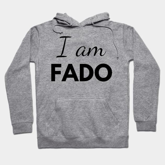 I am Fado Hoodie by Luso Store